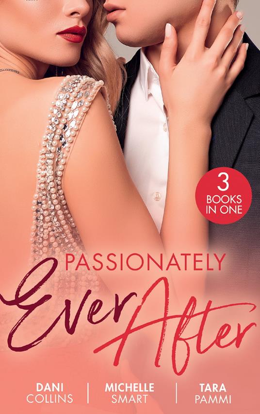 Passionately Ever After: The Ultimate Seduction (The 21st Century Gentleman's Club) / Taming the Notorious Sicilian / A Touch of Temptation