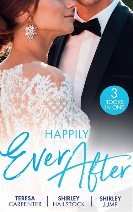 Happily Ever After: The Best Man & The Wedding Planner (The Vineyards of Calanetti) / All He Needs / The Firefighter's Family Secret