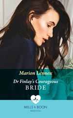 Dr Finlay's Courageous Bride (Mills & Boon Medical)