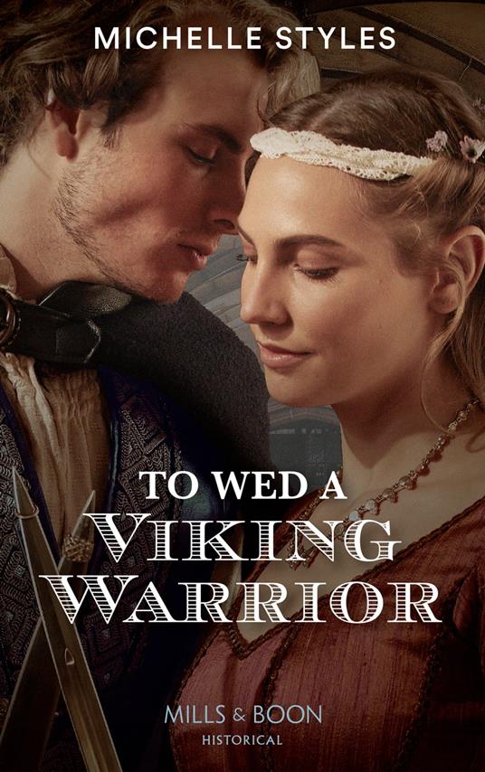 To Wed A Viking Warrior (Vows and Vikings, Book 3) (Mills & Boon Historical)
