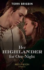 Her Highlander For One Night (A Highland Feuding, Book 6) (Mills & Boon Historical)