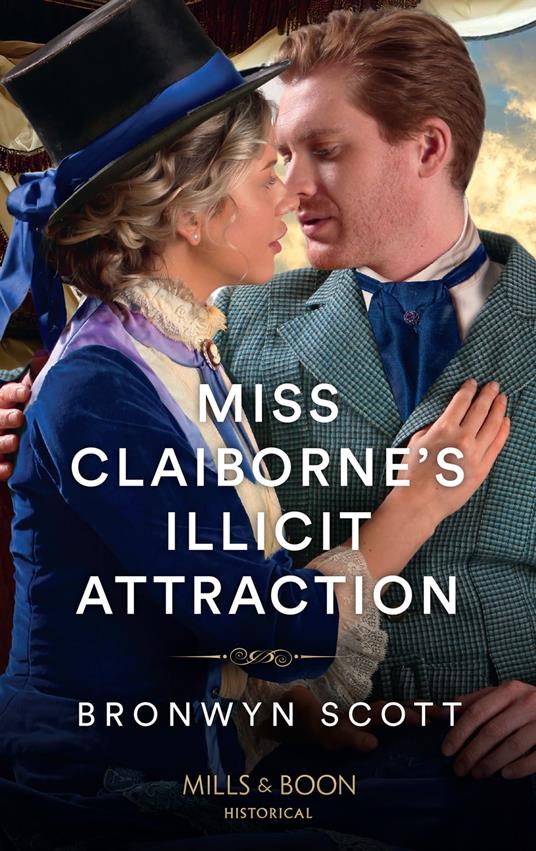 Miss Claiborne's Illicit Attraction (Daring Rogues, Book 1) (Mills & Boon Historical)