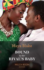 Bound By Her Rival's Baby (Ghana's Most Eligible Billionaires, Book 1) (Mills & Boon Modern)