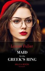 Maid For The Greek's Ring (Mills & Boon Modern)