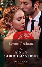 The King's Christmas Heir (The Stefanos Legacy, Book 3) (Mills & Boon Modern)