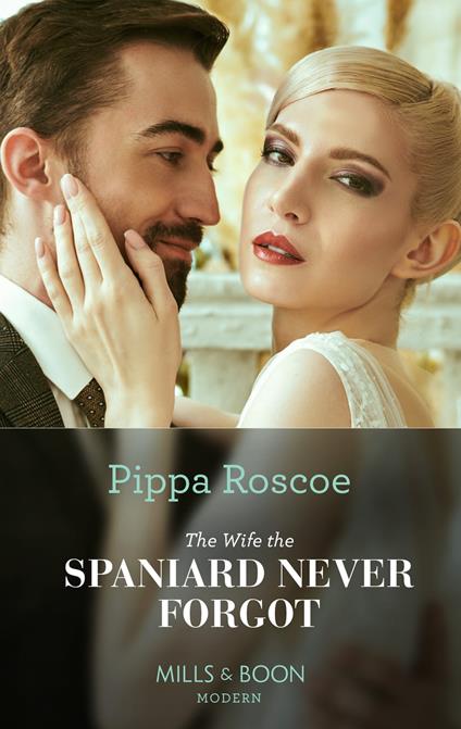 The Wife The Spaniard Never Forgot