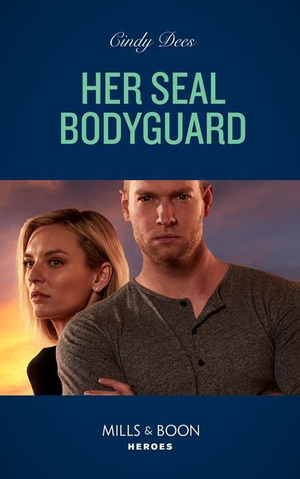 Her Seal Bodyguard (Runaway Ranch, Book 3) (Mills & Boon Heroes)