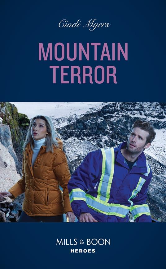 Mountain Terror (Eagle Mountain Search and Rescue, Book 3) (Mills & Boon Heroes)