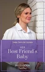 Her Best Friend's Baby (Sierra's Web, Book 5) (Mills & Boon True Love)