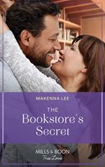 The Bookstore's Secret (Home to Oak Hollow, Book 6) (Mills & Boon True Love)