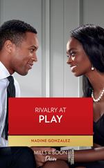 Rivalry At Play (Texas Cattleman's Club: Ranchers and Rivals, Book 4) (Mills & Boon Desire)