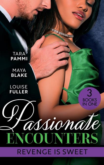 Passionate Encounters: Revenge Is Sweet: Sicilian's Bride for a Price (Conveniently Wed!) / Signed Over to Santino / Revenge at the Altar
