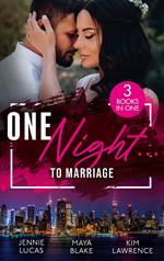 One Night… To Marriage: To Love, Honour and Betray / One Night with Gael / One Night to Wedding Vows
