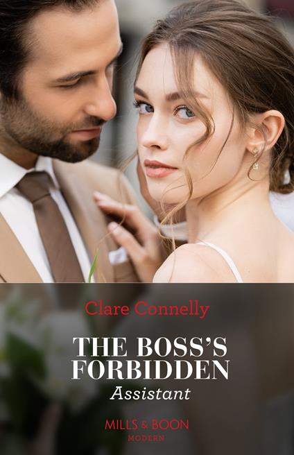 The Boss's Forbidden Assistant (Mills & Boon Modern)