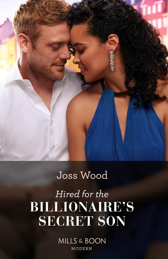 Hired For The Billionaire's Secret Son (Mills & Boon Modern)