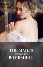 The Maid's Pregnancy Bombshell (Cinderella Sisters for Billionaires, Book 2) (Mills & Boon Modern)