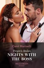 Virgin's Stolen Nights With The Boss (Heirs to the Romero Empire, Book 3) (Mills & Boon Modern)