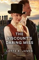 The Viscount's Daring Miss (Mills & Boon Historical)