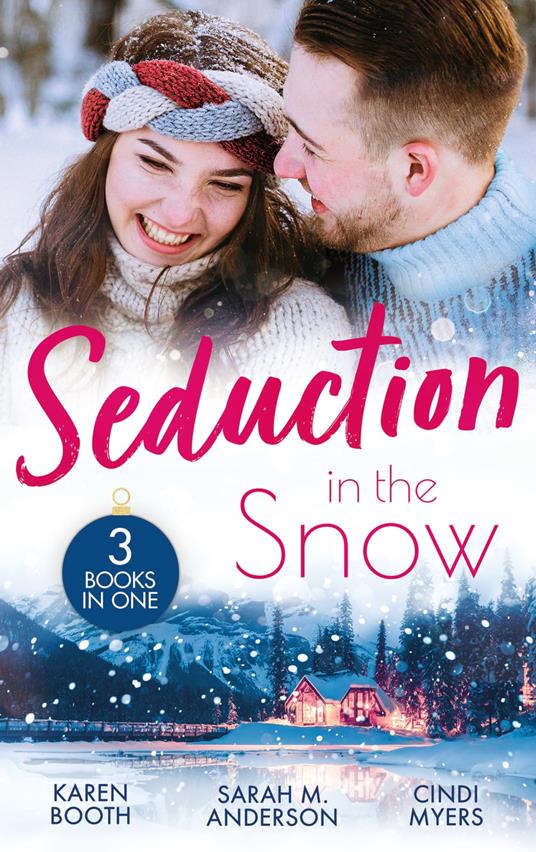 Seduction In The Snow: Snowed In with a Billionaire (Secrets of the A-List) / A Beaumont Christmas Wedding / Cold Conspiracy