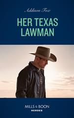 Her Texas Lawman (Mills & Boon Heroes) (Midnight Pass, Texas, Book 5)