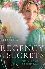 Regency Secrets: The Widows Of Westram: A Lord for the Wallflower Widow (The Widows of Westram) / An Earl for the Shy Widow