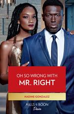 Oh So Wrong With Mr. Right (Texas Cattleman's Club: The Wedding, Book 5) (Mills & Boon Desire)