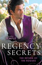 Regency Secrets: The Return Of The Rogues: The Return of the Disappearing Duke (The Return of the Rogues) / A Match for the Rebellious Earl