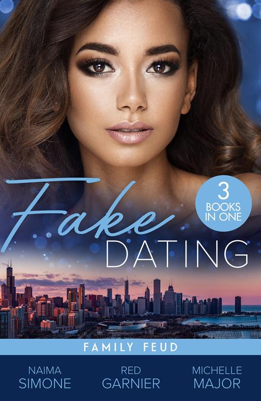Fake Dating: Family Feud – 3 Books in 1