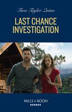 Last Chance Investigation (Sierra's Web, Book 12) (Mills & Boon Heroes)