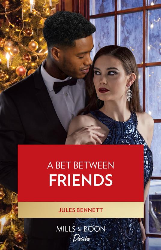 A Bet Between Friends (Dynasties: Willowvale, Book 2) (Mills & Boon Desire)