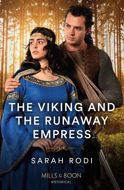 The Viking And The Runaway Empress (Mills & Boon Historical)