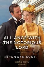 Alliance With The Notorious Lord (Enterprising Widows, Book 2) (Mills & Boon Historical)
