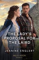 The Lady's Proposal For The Laird (Secrets of Clan Cameron, Book 2) (Mills & Boon Historical)