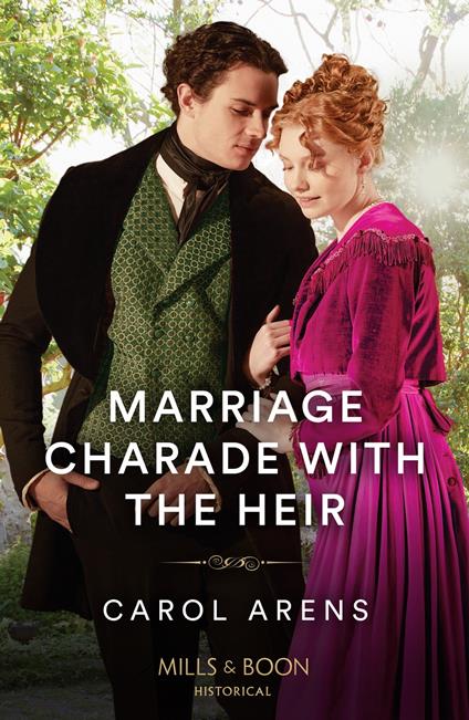 Marriage Charade With The Heir (Mills & Boon Historical)