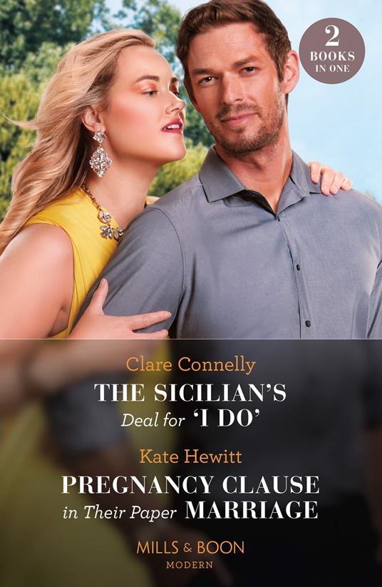 The Sicilian's Deal For 'I Do' / Pregnancy Clause In Their Paper Marriage (Mills & Boon Modern)