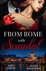 From Rome With Scandal: 'I Do' for Revenge / Italian Baby Shock (Scandalous Heirs) (Mills & Boon Modern)