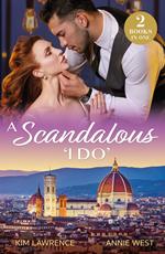 A Scandalous 'I Do': His Wedding Day Revenge / Unknown Royal Baby (Mills & Boon Modern)