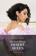 His Last-Minute Desert Queen (Mills & Boon Modern)