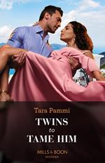 Twins To Tame Him (The Powerful Skalas Twins, Book 2) (Mills & Boon Modern)