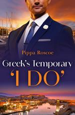 Greek's Temporary 'I Do' (The Greek Groom Swap, Book 2) (Mills & Boon Modern)