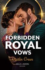 Forbidden Royal Vows (Mills & Boon Modern)