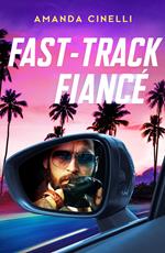 Fast-Track Fiancé (The Fast Track Billionaires' Club, Book 2) (Mills & Boon Modern)