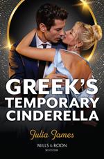 Greek's Temporary Cinderella (Mills & Boon Modern)