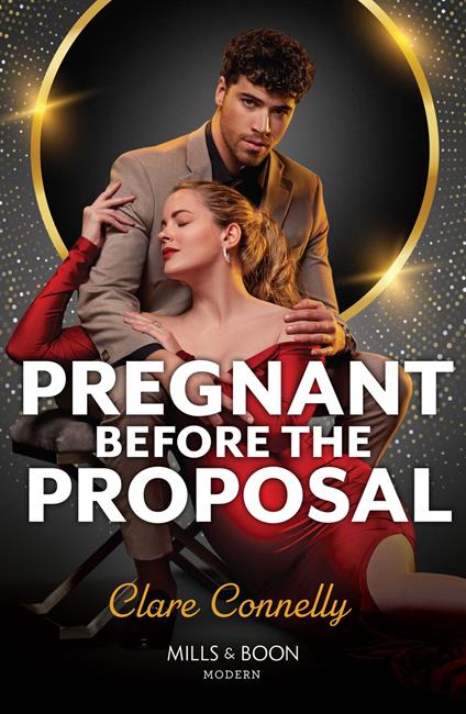 Pregnant Before The Proposal (Mills & Boon Modern)