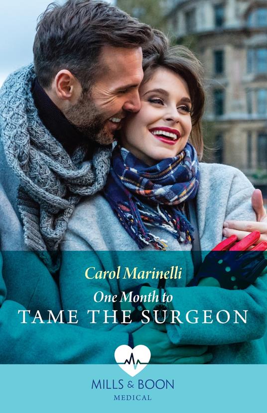 One Month To Tame The Surgeon (Mills & Boon Medical)