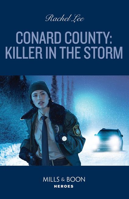 Conard County: Killer In The Storm (Conard County: The Next Generation, Book 58) (Mills & Boon Heroes)