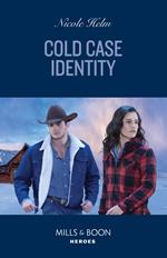 Cold Case Identity (Hudson Sibling Solutions, Book 2) (Mills & Boon Heroes)