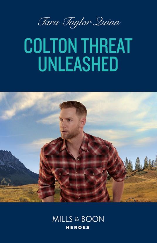 Colton Threat Unleashed (The Coltons of Owl Creek, Book 1) (Mills & Boon Heroes)