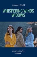 Whispering Winds Widows (Lookout Mountain Mysteries, Book 4) (Mills & Boon Heroes)