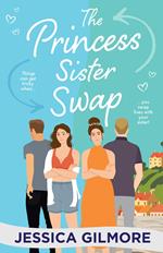 The Princess Sister Swap (Mills & Boon True Love)